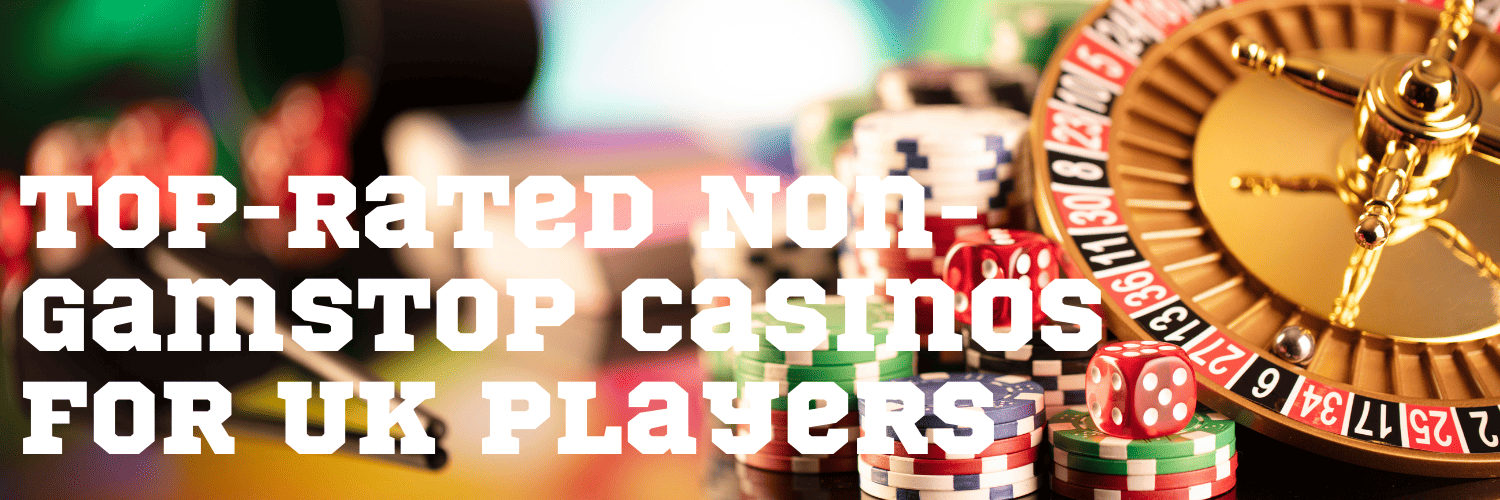 Discovering Casino Sites Not on Gamstop 574470047 Discovering Casino Sites Not on Gamstop 574470047