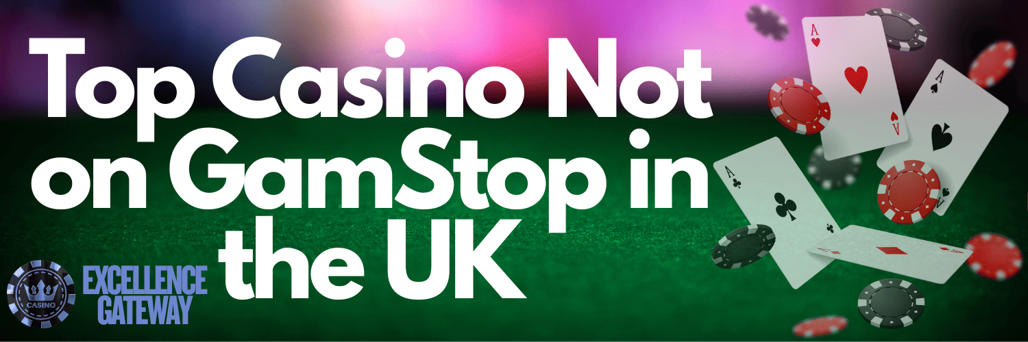 Explore the Thrill of Casino Sites Not on Gamstop